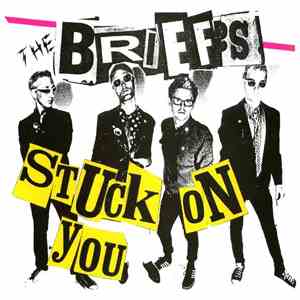 The Briefs - Stuck On You album