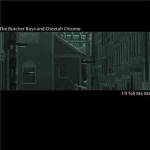 The Butcher Boys  - I'll Tell Me Ma album