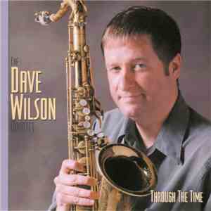 The Dave Wilson Quartet - Through The Time album