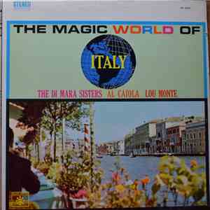 The Di Mara Sisters, Al Caiola, Lou Monte - The Magic World Of Italy album