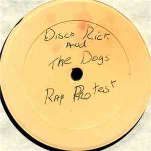 The Dogs Featuring Disco Rick - Rap Protest album