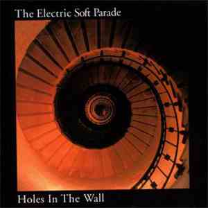 The Electric Soft Parade - Holes In The Wall album