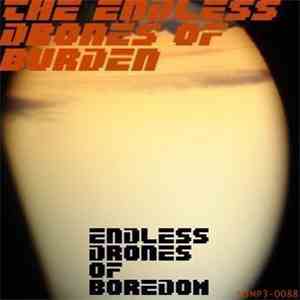 The Endless Drones Of Burden - Endless Drones Of Boredom album