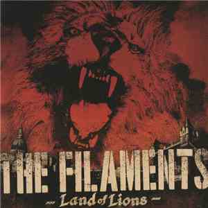 The Filaments - Land Of Lions album