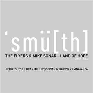 The Flyers & Mike Sonar - Land Of Hope album