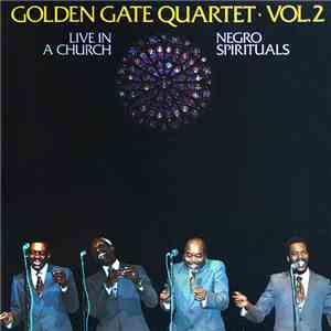 The Golden Gate Quartet - Golden Gate Quartet Vol.2 Live In A Church. Negro Spirituals album