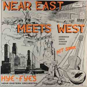 The Hye-Fyes Near Eastern Orchestra - Near East Meets West album