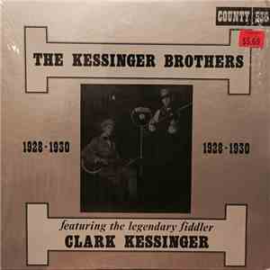 The Kessinger Brothers Featuring The Legendary Fiddler Clark Kessinger - 1928-1930 album