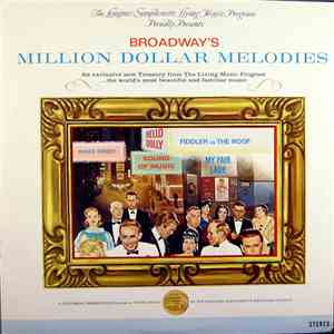 The Longines Symphonette, The Singing Choraliers - Broadway's Million Dollar Melodies album
