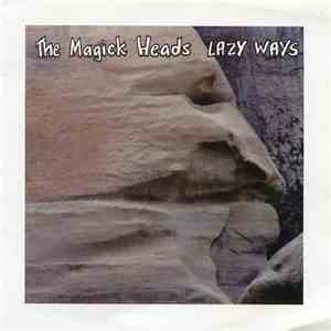 The Magick Heads - Lazy Ways album