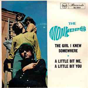 The Monkees - A Little Bit Me, A Little Bit You/The Girl I Knew Somewhere album
