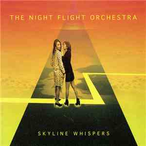 The Night Flight Orchestra - Skyline Whispers album