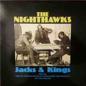 The Nighthawks  Featuring Pinetop Perkins, Guitar Jr, Calvin Jones, Bob Margolin With Dave Maxwell - Jacks & Kings album