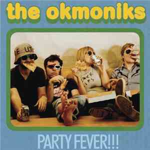 The Okmoniks - Party Fever!!! album