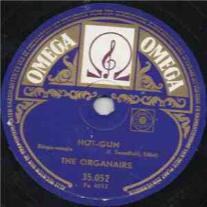 The Organairs - Hot-Gun / Good Joe album