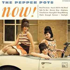 The Pepper Pots - Now! album