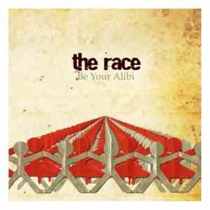 The Race - Be Your Alibi album