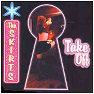 The Skirts - Take Off album