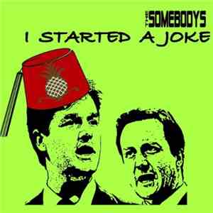 The Somebodys - I Started A Joke album