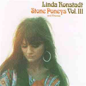 The Stone Poneys - Stone Poneys And Friends Vol III album