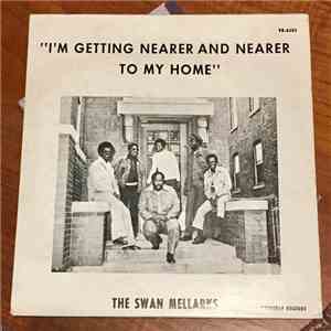 The Swan Mellarks - I'm Getting Nearer And Nearer To My Home album