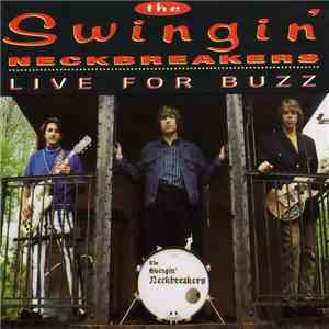 The Swingin' Neckbreakers - Live For Buzz album
