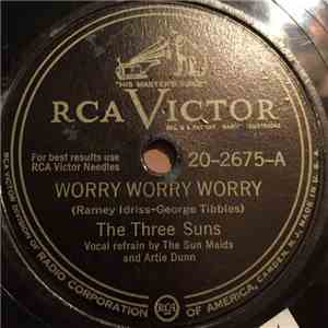 The Three Suns - Worry, Worry, Worry / That's A Plenty album