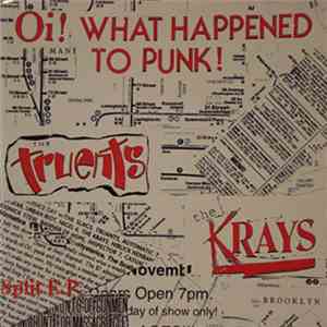 The Truents / The Krays  - Oi! What Happened To Punk? album