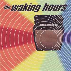 The Waking Hours - The Waking Hours album