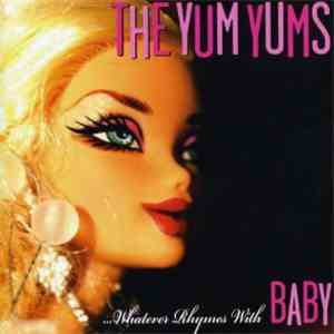 The Yum Yums  - ...Whatever Rhymes With Baby album