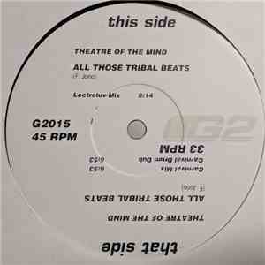 Theatre Of The Mind - All Those Tribal Beats album
