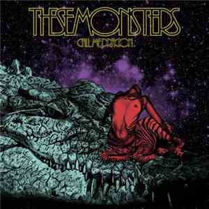 These Monsters - Call Me Dragon album