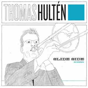 Thomas Hultén - Slide Side album