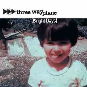 Three Way Plane - Bright Days album