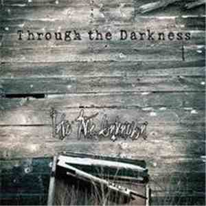 Through The Darkness - Into The Unknown album