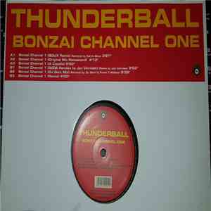 Thunderball - Bonzai Channel One (Remixes) album
