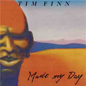 Tim Finn - Made My Day album