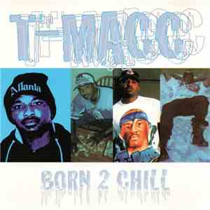 T-Macc - Born 2 Chill album