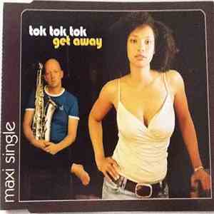 Tok Tok Tok - Get Away album