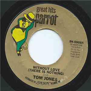 Tom Jones - Without Love (There Is Nothing) / I (Who Have Nothing) album