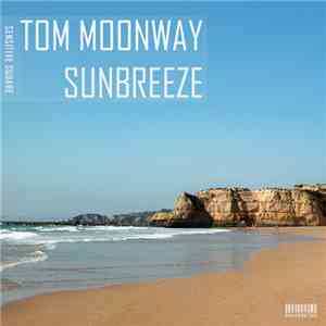 Tom Moonway - Sunbreeze album