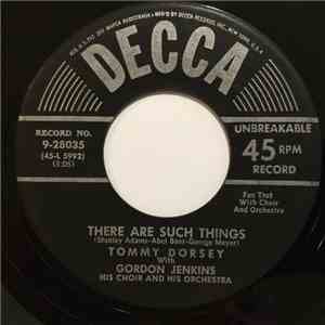 Tommy Dorsey With Gordon Jenkins and his Orchestra and Chorus - There Are Such Things / What Is Time? album