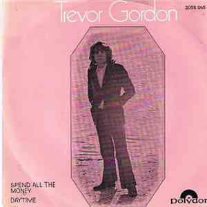 Trevor Gordon - Spend All The Money album