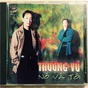 Trường Vũ - Nó Và Tôi album