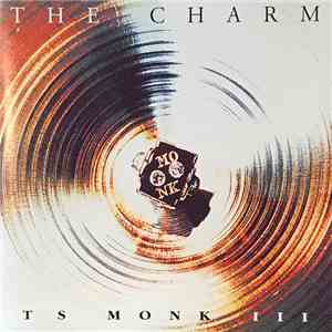 T.S. Monk III - The Charm album