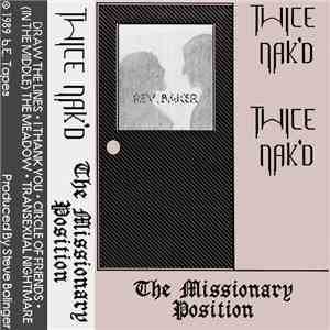 Twice Nak'd - The Missionary Position album