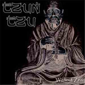 Tzun Tzu - Without Zen album