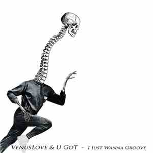 U GoT, Venuslove - I Just Wanna Groove album