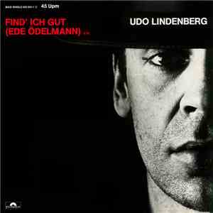 Udo Lindenberg - Find' Ich Gut (Ede Ödelmann) album