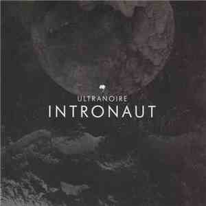 Ultranoire - Intronaut album